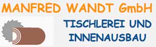 Tischler Mecklenburg-Vorpommern: Manfred Wandt GmbH - Inh. Burkhard Wandt