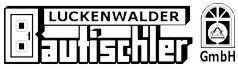 Tischler Brandenburg: Luckenwalder Bautischlerei GmbH