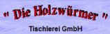 Tischler Thueringen: Die Holzwürmer Tischlerei GmbH