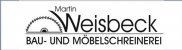 Tischler Hessen: MARTIN WEISBECK Bau- und M&ouml;belschreinerei