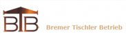 Tischler Bremen: BTB Bremer Tischler Betrieb