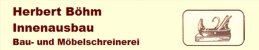 Tischler Bayern: Herbert Böhm Innenausbau Tischler Bayern: Herbert Böhm Innenausbau